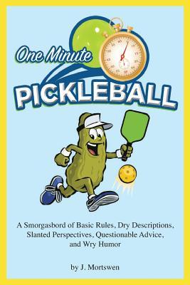 One-Minute Pickleball: A Smorgasbord of Basic Rules...