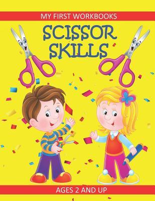 Scissor Skills: My First Workbooks: Ages 2 and Up: Scissor Cutting Practice Workbook: Cut and Paste Plus Coloring: Toddler Activity Bo Subscription