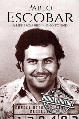 Pablo Escobar: A Life From Beginning to End