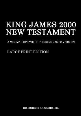 King James 2000 New Testament Large Print Edition