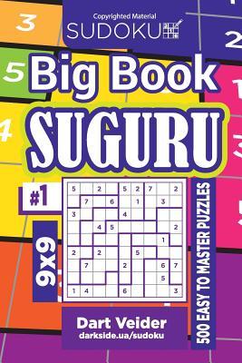 Sudoku Big Book Suguru - 500 Easy to Master Puzzles 9x9 (Volume 1)