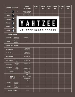 Yahtzee Score Record: Yahtzee Games Record Score, Scoresheet Keeper Notebook, Yahtzee Score Sheet, Yahtzee Score Card, Write in the Player N