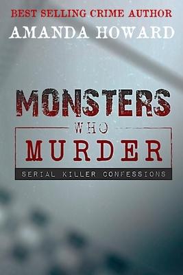 Monsters Who Murder