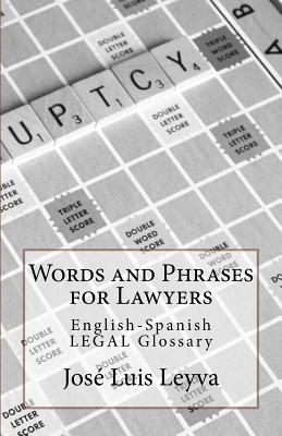 Words and Phrases for Lawyers: English-Spanish Legal Glossary