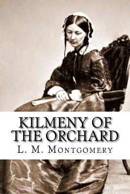 Kilmeny of the Orchard