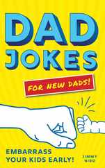 Dad Jokes for New Dads: Embarrass Your Kids Early! Subscription