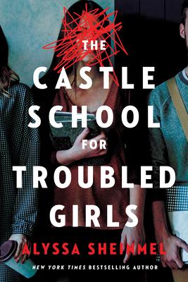 The Castle School (for Troubled Girls)