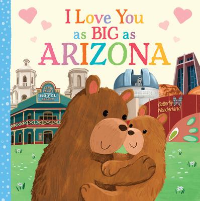 I Love You as Big as Arizona