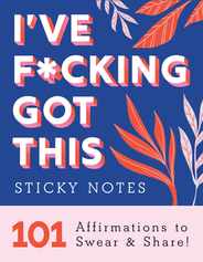 I've F*cking Got This Sticky Notes: 101 Affirmations to Swear and Share Subscription