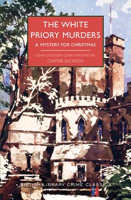 The White Priory Murders: A Mystery for Christmas