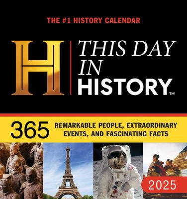 2025 History Channel This Day in History Boxed Calendar: 365 Remarkable People, Extraordinary Events, and Fascinating Facts