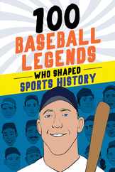 100 Baseball Legends Who Shaped Sports History Subscription