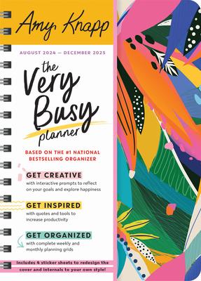 2025 Amy Knapp's the Very Busy Planner: August 2024 - December 2025