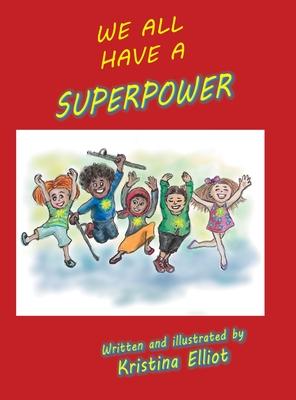 We All Have a Superpower