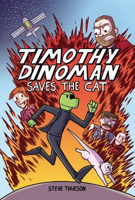 Timothy Dinoman Saves the Cat: Book 1