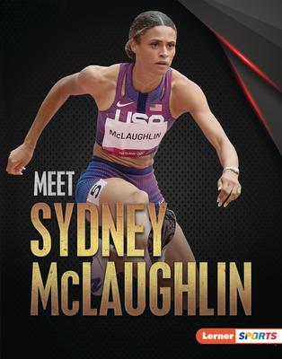 Meet Sydney McLaughlin: Track-And-Field Superstar