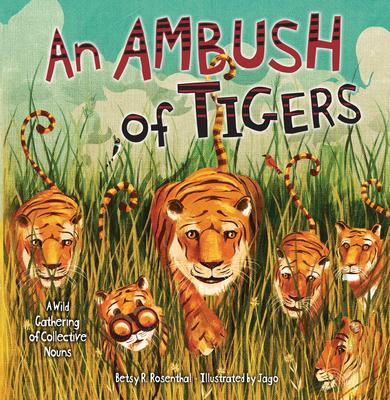 An Ambush of Tigers: A Wild Gathering of Collective Nouns