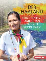 Deb Haaland: First Native American Cabinet Secretary Subscription