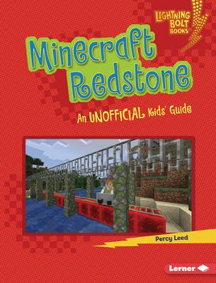 Minecraft Redstone: An Unofficial Kids' Guide by Percy Leed, Library ...