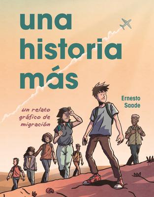 Una Historia Ms (Just Another Story): Un Relato Grfico de Migracin (a Graphic Migration Account)