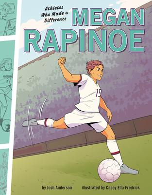 Megan Rapinoe: Athletes Who Made a Difference