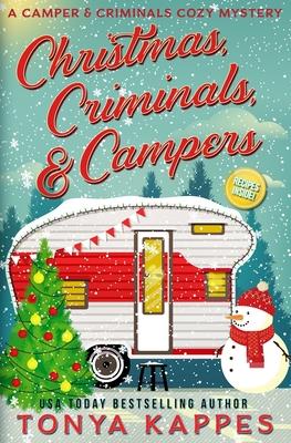 Christmas, Criminals, and Campers - A Camper and Criminals Cozy Mystery Series