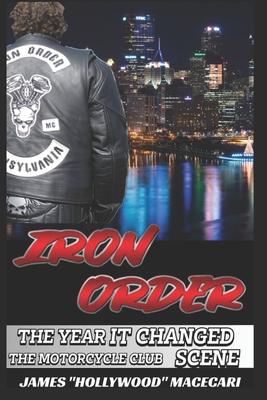Iron Order Motorcycle Club: The year that changed the motorcycle club scene Subscription