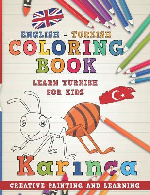 Coloring Book: English - Turkish I Learn Turkish for Kids I Creative Painting and Learning.