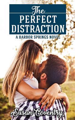 The Perfect Distraction: A Harbor Springs Novel