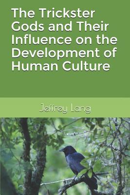 The Trickster Gods and Their Influence on the Development of Human Culture Subscription