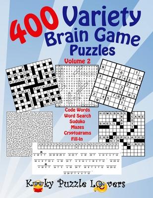 Variety Brain Game Puzzle Book, Volume 2: 400 Puzzles