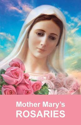 Mother Mary's Rosaries: Rosaries are intended for spiritual work