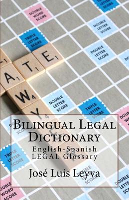 Bilingual Legal Dictionary: English-Spanish Legal Glossary