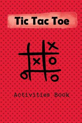 Tic Tac Toe Activity Book: Playing Book for 600 Games for Kids and Adults on Road Trips or on the Airplane and Family Vacation Subscription