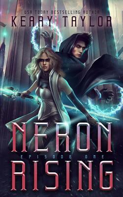 Neron Rising: A Space Fantasy Romance