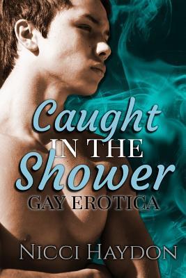 Caught in the Shower: Gay Erotica