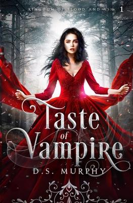 Taste: Vampire Magic: (Kingdom of Blood and Ash)