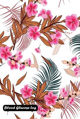 Blood Glucose Log: Blooming Stylish Garden florals cover