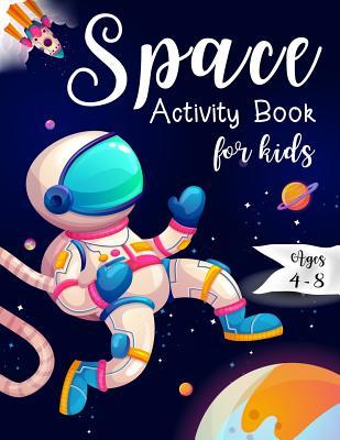 Space Activity Book for Kids Ages 4-8: Space Mazes Game, Cut and Glue Game and Coloring Page