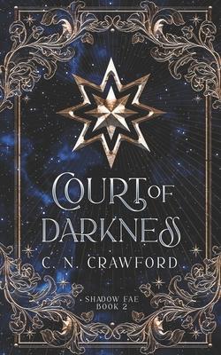 Court of Darkness: A Demons of Fire and Night Novel