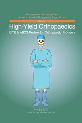 High-Yield Orthopaedics: OITE & ABOS Review for Orthopaedic Providers