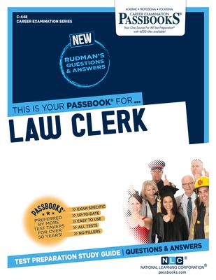 Law Clerk (C-448): Passbooks Study Guide Volume 448