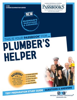 Plumber's Helper (C-592): Passbooks Study Guide Volume 592