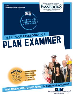 Plan Examiner (C-651): Passbooks Study Guide Volume 651