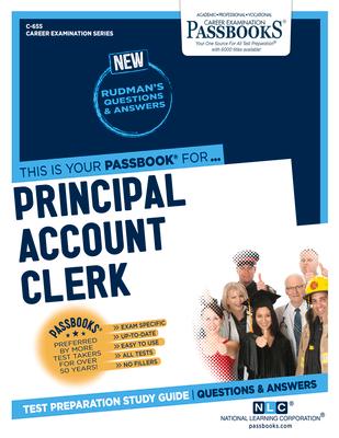 Principal Account Clerk (C-655): Passbooks Study Guide Volume 655