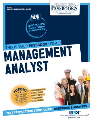 Management Analyst (C-1061): Passbooks Study Guide Volume 1061