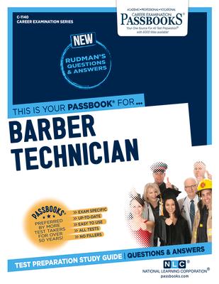 Barber Technician (C-1140): Passbooks Study Guide Volume 1140