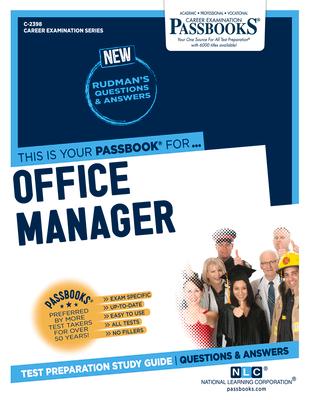 Office Manager (C-2398): Passbooks Study Guide Volume 2398