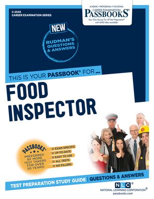 Food Inspector (C-2543): Passbooks Study Guide Volume 2543