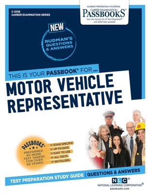 Motor Vehicle Representative (C-3258): Passbooks Study Guide Volume 3258